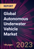 Global Autonomous Underwater Vehicle Market 2023-2027- Product Image