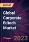 Global Corporate Edtech Market 2023-2027 - Product Image