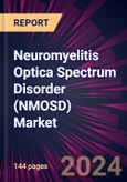 Neuromyelitis Optica Spectrum Disorder (NMOSD) Market 2024-2028- Product Image