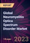 Global Neuromyelitis Optica Spectrum Disorder Market 2023-2027 - Product Image