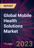 Global Mobile Health Solutions Market 2023-2027- Product Image