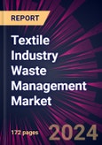 Textile Industry Waste Management Market 2024-2028- Product Image