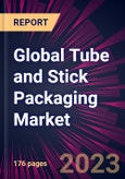 Global Tube and Stick Packaging Market 2023-2027- Product Image