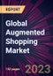 Global Augmented Shopping Market 2023-2027 - Product Image