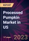 Processed Pumpkin Market in US 2023-2027 - Product Image