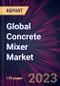 Global Concrete Mixer Market 2023-2027 - Product Image