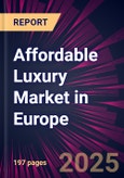 Affordable Luxury Market in Europe 2025-2029- Product Image