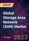 Global Storage Area Network (SAN) Market 2023-2027 - Product Thumbnail Image