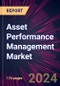 Asset Performance Management Market 2024-2028 - Product Thumbnail Image