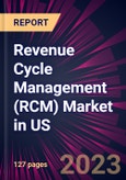 Revenue Cycle Management (RCM) Market in US 2023-2027- Product Image