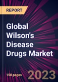 Global Wilson's Disease Drugs Market 2023-2027- Product Image