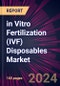 in Vitro Fertilization (IVF) Disposables Market 2024-2028 - Product Thumbnail Image