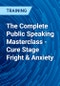 The Complete Public Speaking Masterclass - Cure Stage Fright & Anxiety - Product Thumbnail Image