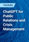 ChatGPT for Public Relations and Crisis Management - Product Thumbnail Image