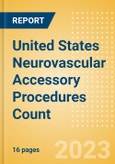 United States (US) Neurovascular Accessory Procedures Count by Segments (Distal Access Catheter Procedures, Microcatheter Procedures and Microguidewire Procedures) and Forecast to 2030- Product Image