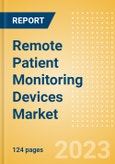 Remote Patient Monitoring Devices Market Size, Share, Trends and Analysis by Region, Device Type, Key Players and Segment Forecast, 2023-2033- Product Image