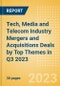Tech, Media and Telecom (TMT) Industry Mergers and Acquisitions Deals by Top Themes in Q3 2023 - Thematic Intelligence - Product Image