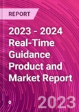 2023 - 2024 Real-Time Guidance Product and Market Report- Product Image