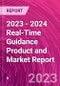2023 - 2024 Real-Time Guidance Product and Market Report - Product Image