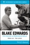 Blake Edwards. Film Director as Multitalented Auteur. Edition No. 1. Contemporary Film Directors in America - Product Thumbnail Image
