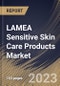 LAMEA Sensitive Skin Care Products Market Size, Share & Industry Trends Analysis Report By Gender (Female, and Male), By Distribution Channel, By Product, By Country and Growth Forecast, 2023 - 2030 - Product Thumbnail Image