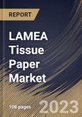 LAMEA Tissue Paper Market Size, Share & Industry Trends Analysis Report By Application (At Home, and Away From Home), By Product Type, By Distribution Channel (Offline, and Online), By Country and Growth Forecast, 2023 - 2030- Product Image