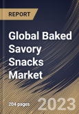 Global Baked Savory Snacks Market Size, Share & Industry Trends Analysis Report By Product (Chips & Crisps, Nut & Seeds, Popcorn and Others), By Distribution Channel, By Regional Outlook and Forecast, 2023 - 2030- Product Image