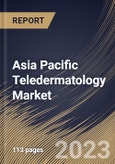 Asia Pacific Teledermatology Market Size, Share & Industry Trends Analysis Report By Type (Services and Product), By Services Type, By Modality, By End User (Homecare and Healthcare Units), By Country and Growth Forecast, 2023 - 2030- Product Image