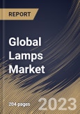 Global Lamps Market Size, Share & Industry Trends Analysis Report By Product (Desk Lamp, and Floor Lamp), By Type (Decorative Lamp, and Reading Lamp), By Application, By Regional Outlook and Forecast, 2023 - 2030- Product Image