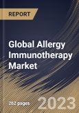 Global Allergy Immunotherapy Market Size, Share & Industry Trends Analysis Report By Distribution Channel (Retail Pharmacy, Hospital Pharmacy, and Online Pharmacy), By Treatment Type, By Allergy Type, By Regional Outlook and Forecast, 2023 - 2030- Product Image