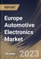 Europe Automotive Electronics Market Size, Share & Industry Trends Analysis Report By Application (Safety Systems, Powertrain Electronics, Infotainment, ADAS and Body Electronics), By Sales Channel, By Component, By Country and Growth Forecast, 2023 - 2030 - Product Image