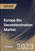 Europe Bio Decontamination Market Size, Share & Industry Trends Analysis Report By Agent Type, By Product & Service, By Type (Chamber Decontamination, and Room Decontamination), By End User, By Country and Growth Forecast, 2023 - 2030- Product Image