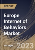Europe Internet of Behaviors Market Size, Share & Industry Trends Analysis Report By Enterprise Size (Small & Medium Enterprises (SMEs) and Large Enterprises), By Industry, By Application, By Country and Growth Forecast, 2023 - 2030- Product Image