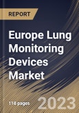 Europe Lung Monitoring Devices Market Size, Share & Industry Trends Analysis Report By Product Type (Spirometers, Capnographs, Pulse Oximeters, and Others), By End User (Hospitals, Homecare, and Others), By Country and Growth Forecast, 2023 - 2030- Product Image