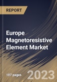 Europe Magnetoresistive Element Market Size, Share & Industry Trends Analysis Report By Vertical (Consumer Electronics, Automotive, Industrial, Aerospace & Defense, and Others), By Application, By Country and Growth Forecast, 2023 - 2030- Product Image