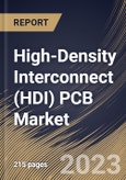 High-Density Interconnect (HDI) PCB Market Size, Share & Industry Trends Analysis Report By End User (Consumer Electronics, Automotive, Industrial Electronics, IT & Telecommunications), By Application, By Regional Outlook and Forecast, 2023 - 2030- Product Image