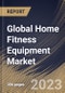 Global Home Fitness Equipment Market Size, Share & Industry Trends Analysis Report By Price Point (Mid Price, Low Price, and Premium Price), By Product, By Distribution Channel, By End User, By Regional Outlook and Forecast, 2023 - 2030 - Product Image