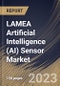 LAMEA Artificial Intelligence (AI) Sensor Market Size, Share & Industry Trends Analysis Report By Type (Optical, Motion, Position, Pressure, Navigation, Temperature, Ultrasonic), By Technology, By Application, By Country and Growth Forecast, 2023 - 2030 - Product Image