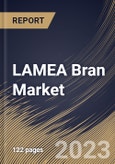 LAMEA Bran Market Size, Share & Industry Trends Analysis Report By Application, By Distribution Channel (B2B, and B2C), By Source (Wheat, Rice, Corn, Barley, and Others), By Country and Growth Forecast, 2023 - 2030- Product Image