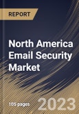 North America Email Security Market Size, Share & Industry Trends Analysis Report By Application (IT & Telecom, Government, Healthcare, Media & Entertainment, BFSI, and Others), By Deployment Type, By Country and Growth Forecast, 2023 - 2030- Product Image