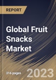 Global Fruit Snacks Market Size, Share & Industry Trends Analysis Report By Distribution Channel, By Product, By Nature, By Fruit Type (Berries, Mixed, Pineapple, Banana, Mango, Apple), By Regional Outlook and Forecast, 2023 - 2030- Product Image