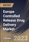 Europe Controlled Release Drug Delivery Market Size, Share & Industry Trends Analysis Report By Release Mechanism, By Technology, By Application, By Country and Growth Forecast, 2023 - 2030 - Product Thumbnail Image
