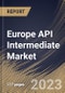 Europe API Intermediate Market Size, Share & Industry Trends Analysis Report By Type (Bulk Drug Intermediates, and Chemical Intermediates), By End User (Biotech & Pharmaceutical Companies, CMO), By Application, By Country and Growth Forecast, 2023 - 2030 - Product Thumbnail Image