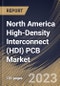 North America High-Density Interconnect (HDI) PCB Market Size, Share & Industry Trends Analysis Report By End User (Consumer Electronics, Automotive, Industrial Electronics, IT & Telecommunications), By Application, By Country and Growth Forecast, 2023 - 2030 - Product Thumbnail Image