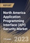 North America Application Programming Interface (API) Security Market Size, Share & Industry Trends Analysis Report By Offering (Platform & Solutions and Services), By Vertical, By Organization Size, By Deployment Mode, By Country and Growth Forecast, 2023 - 2030 - Product Image