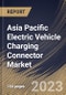 Asia Pacific Electric Vehicle Charging Connector Market Size, Share & Industry Trends Analysis Report By End User, By Type, By Charging Speed (Slow and Fast), By Charging Level (Level 3, Level 2 and Level 1), By Country and Growth Forecast, 2023 - 2030 - Product Thumbnail Image