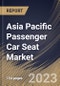 Asia Pacific Passenger Car Seat Market Size, Share & Industry Trends Analysis Report By Seat Type, By Technology, By Trim Material (Synthetic Leather, Genuine Leather, and Fabric & Foam), By Component Type, By Country and Growth Forecast, 2023 - 2030 - Product Image