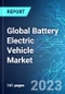 Global Battery Electric Vehicle (BEV) Market: Analysis By Mode (Cars, Buses, Trucks, and Vans), By Region Size and Trends with Impact of COVID-19 and Forecast up to 2028 - Product Image