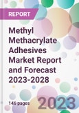 Methyl Methacrylate Adhesives Market Report and Forecast 2023-2028- Product Image
