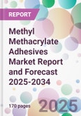 Methyl Methacrylate Adhesives Market Report and Forecast 2025-2034- Product Image